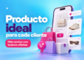 Cómo ofrecer el producto ideal para cada cliente en tu tienda online