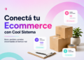 Cool Sistema: centralizá y optimizá la gestión de tu ecommerce