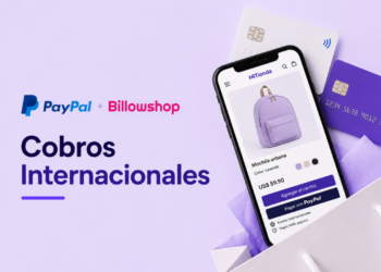 PayPal y Billowshop: Cobros Internacionales para Hacer Crecer tu Ecommerce