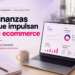 La gestión financiera en el ecommerce: un reto clave para las pymes con QuickBooks