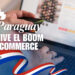 El auge del comercio electrónico en Paraguay