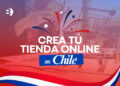 Guía para crear una tienda online en Chile