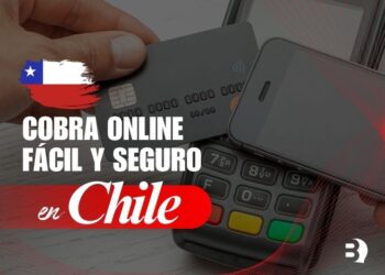 Las Mejores Pasarelas de Pago para tu Negocio en Chile