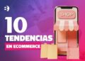 10 tendencias clave en e-commerce para 2024